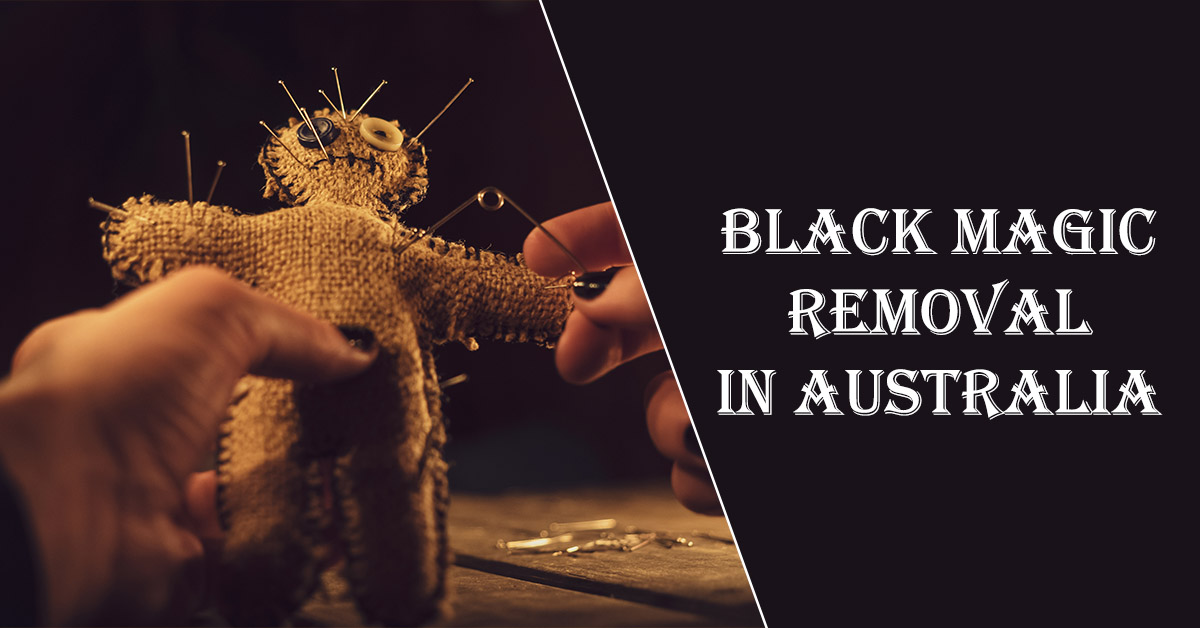 Black Magic Removal in Australia