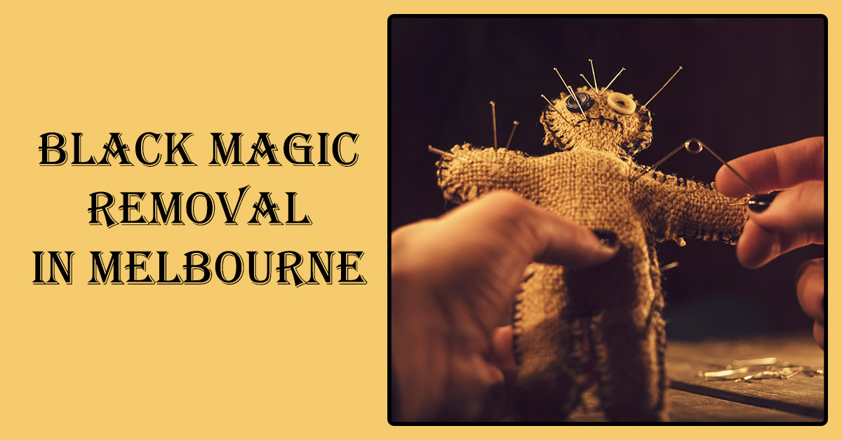 Black Magic Removal in Melbourne