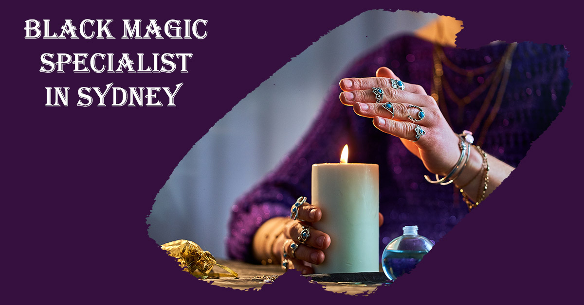 Black Magic Specialist in Sydney 