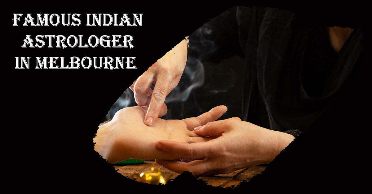 Famous Indian Astrologer in Melbourne